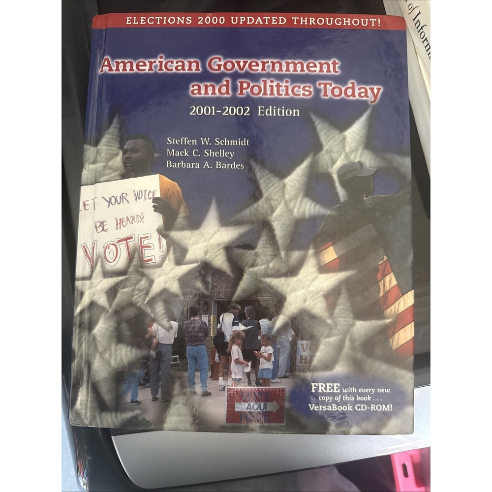 American Govt and Politics Today, 2001/02 Edition W/Infotrac by Schmidt...